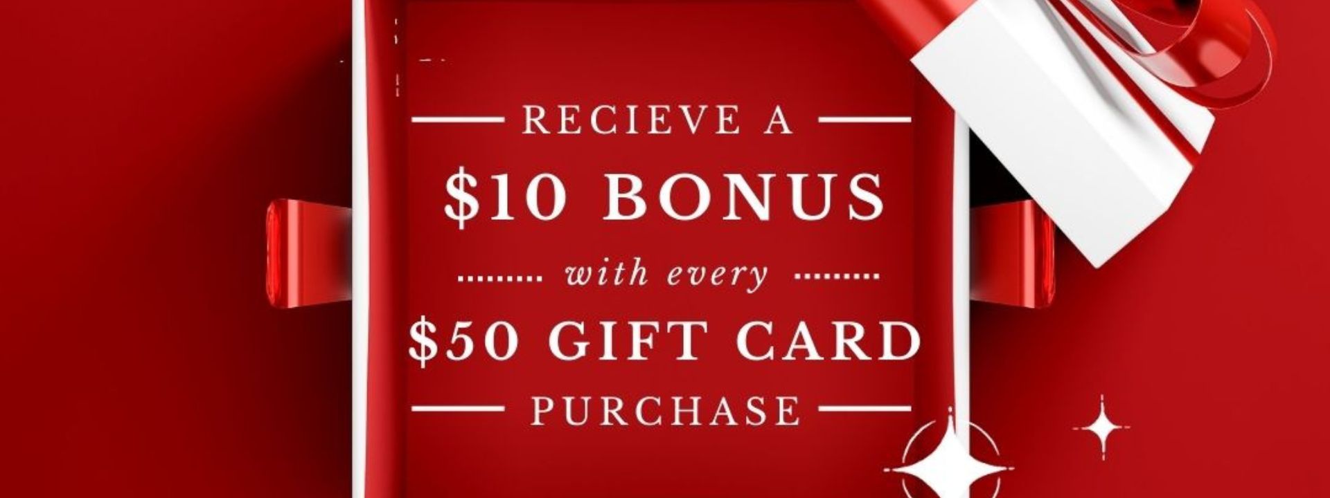 Gift Card Bonus program Nov 10-17. Get a $10 bonus card with every $50 card purchase