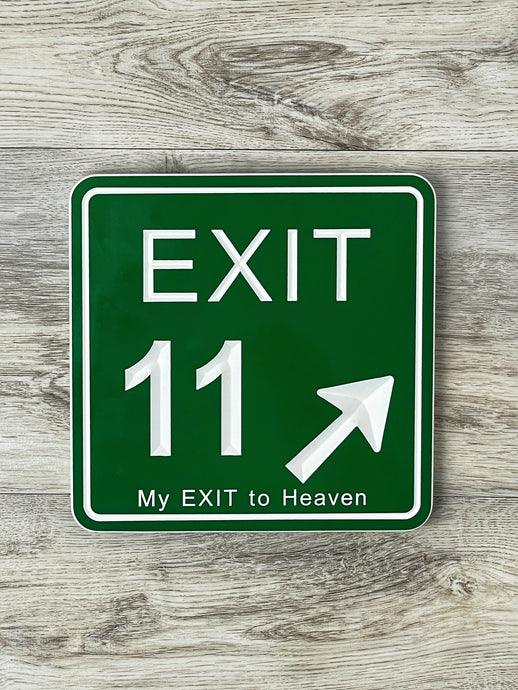 Exit 11 - My Exit to Heaven Sign